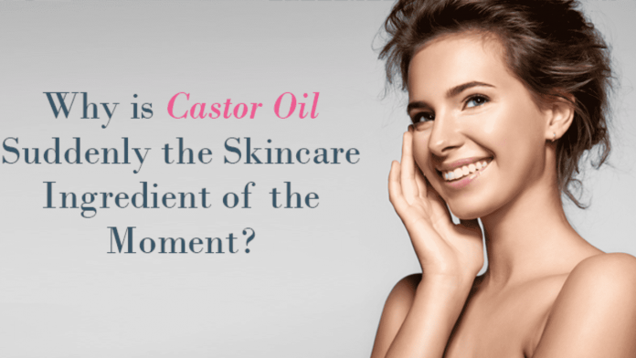 Benefits of Castor Oil for Skin
