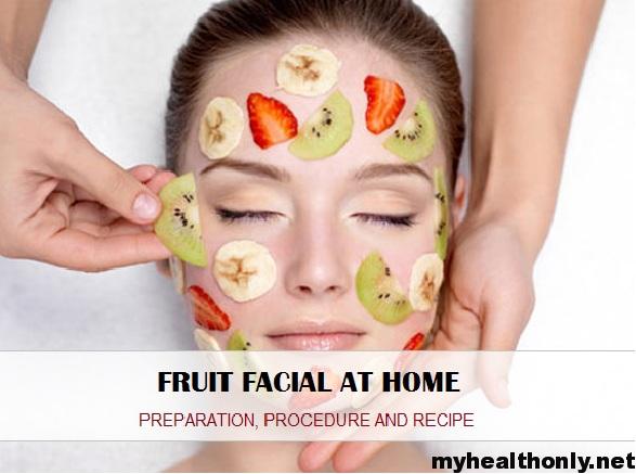 Here's how to make a fruit facial at home